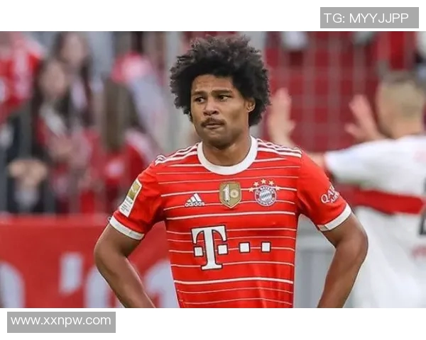 格纳布里在拜仁重生的背后阿森纳弃将的奋斗与蜕变之路